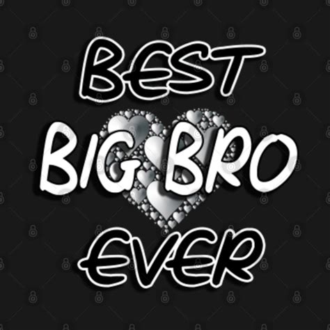 BEST BIG BROTHER EVER - Best Big Brother - Kids T-Shirt | TeePublic