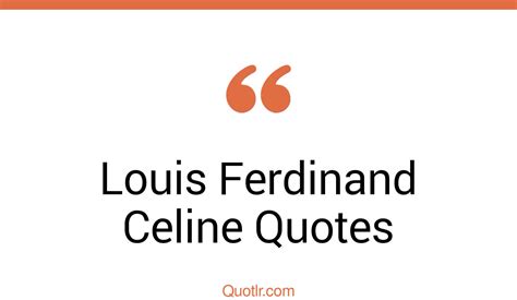 83+ Louis-Ferdinand Celine Quotes about education, credit, installment ...