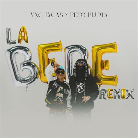 ‎La Bebé (Remix) - Single by Yng Lvcas & Peso Pluma on Apple Music