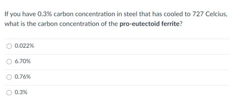 Solved A hypoeutectoid microstructure in steel means there | Chegg.com