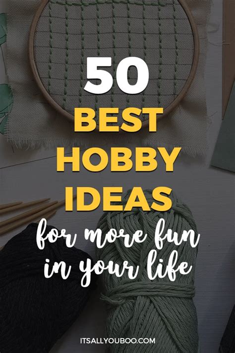 50 Best Hobby Ideas for More Fun in Your Life