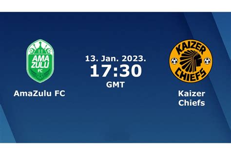 AmaZulu vs Kaizer Chiefs Prediction, Head-To-Head, Live Stream Time ...