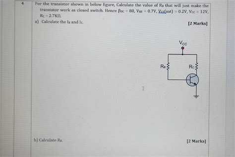 Solved 4 For the transistor shown in below figure, Calculate | Chegg.com