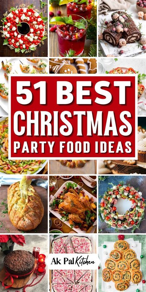 51 Best Christmas Party Food Ideas - Ak Pal Kitchen | Christmas food ...