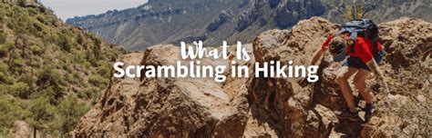 Scrambling in Hiking: A Unique Mountain Pursuit