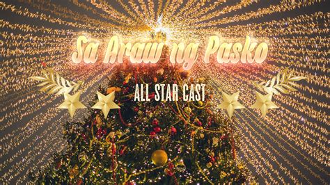 Sa Araw Ng Pasko - All Star Cast - ChordLyrics