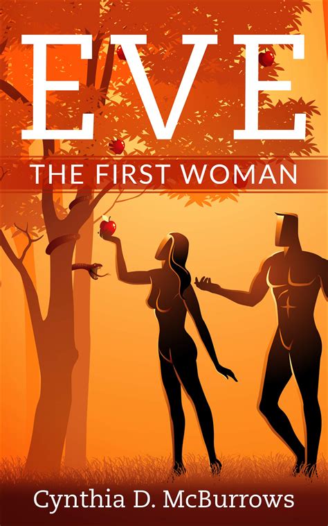 Eve The First Woman by Cynthia McBurrows | Goodreads