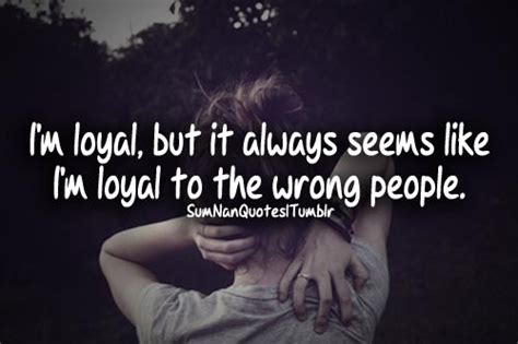 Im Loyal Quotes. QuotesGram