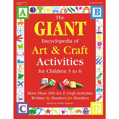 The GIANT Encyclopedia of Art & Craft Activities for Children 3 to 6 ...