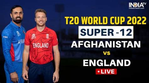 ENG vs AFG, Super 12, Highlights: England win by 5 wickets | Cricket ...