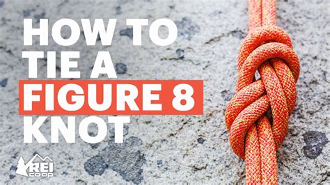 Rock Climbing: How to Tie a Figure 8 Knot || REI - YouTube