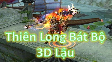 Game Lậu - THIÊN LONG BÁT BỘ 3D Lậu Free ALL