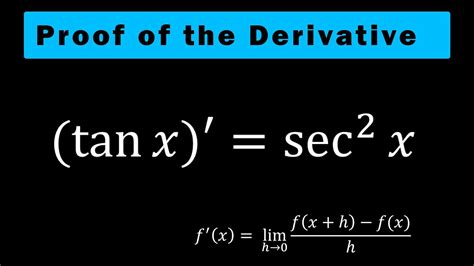 Proof of the derivative of tanx: A Step-by-Step Proof and Explanation ...