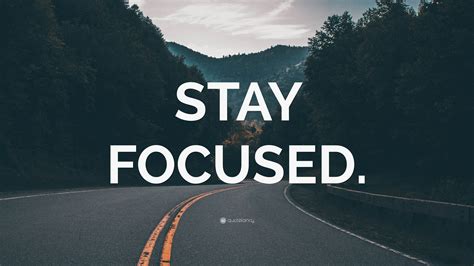 Stay Focused Wallpapers - 4k, HD Stay Focused Backgrounds on WallpaperBat