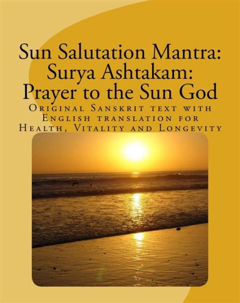 Sun Salutation Mantra: Surya Ashtakam: Prayer to the Sun God: Original ...