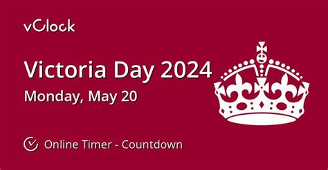 When is Victoria Day 2024 - Countdown Timer Online - vClock