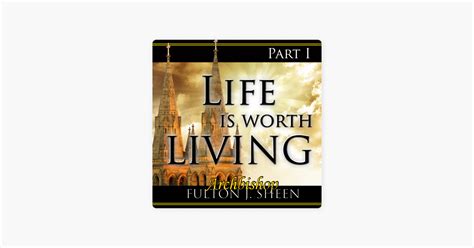 ‎Life Is Worth Living, Part 1 on Apple Books