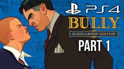 Bully PS4 Gameplay Walkthrough Part 1 - INTRO CHAPTER 1 (Canis Canem ...