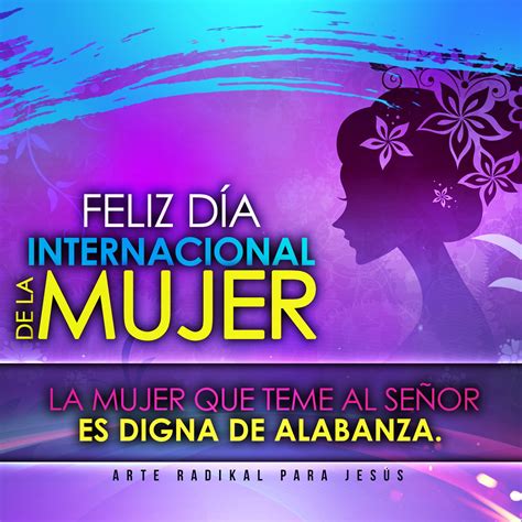 Arte Radikal Para Jesús: Feliz día internacional de la Mujer