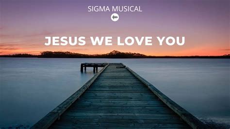 Jesus we love you bethel music instrumental worship fundo musical piano ...