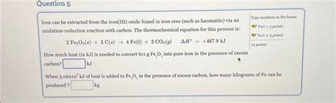 Solved Iron can be extracted from the iron(III) oxide found | Chegg.com