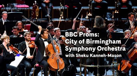 BBC Proms: City of Birmingham Symphony Orchestra (excerpt) | Carnegie ...