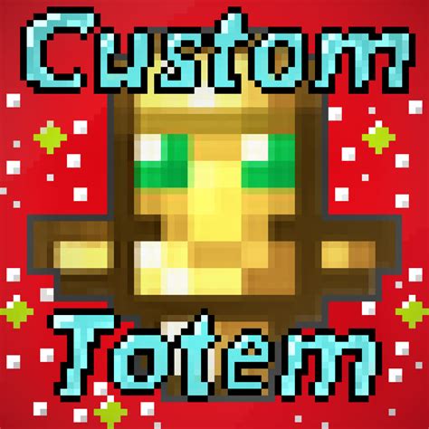 Download Custom Totem - Minecraft Mods & Modpacks - CurseForge