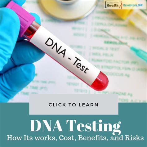 DNA Testing: What Is It, Types, How Its Works, Cost, Benefits, And Risks.