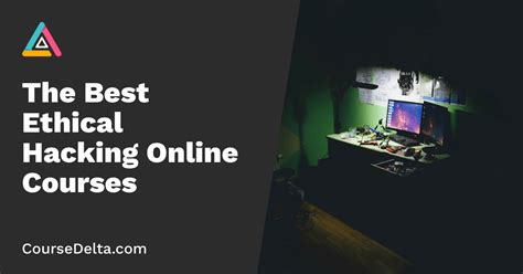 The Best Ethical Hacking Online Courses