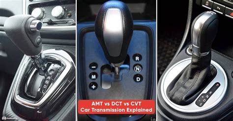 DCT vs CVT vs AMT | Choose The Best Transmission