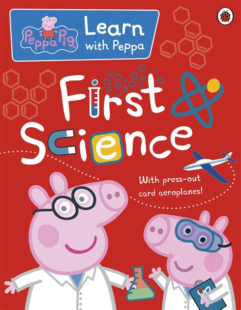 Learn with Peppa: First Science by Peppa Pig | Penguin Random House ...