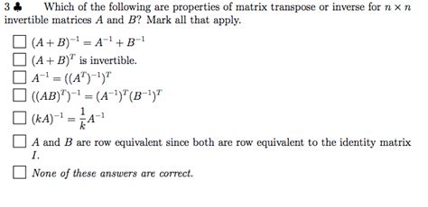 Solved 3 Which of the following are properties of matrix | Chegg.com