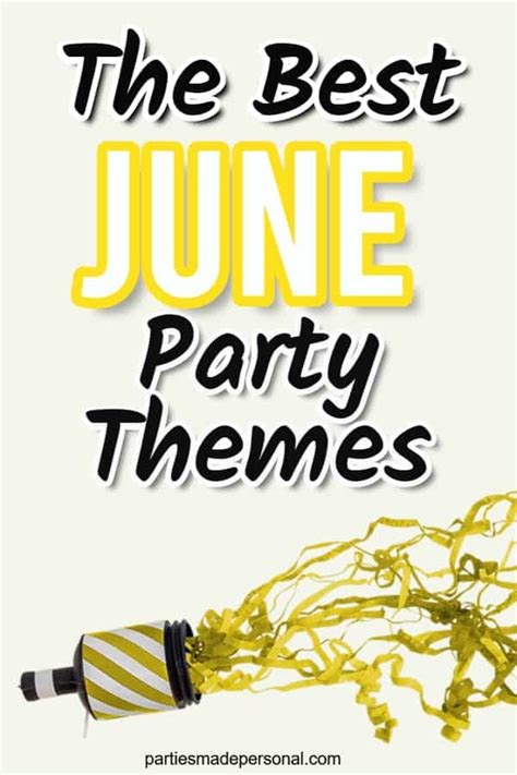 Best June Party Themes for 2024 | Parties Made Personal