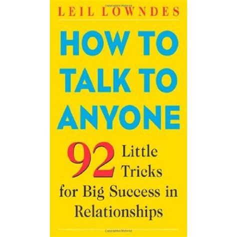 How to Talk to Anyone: 92 Little Tricks for Big Success in ...