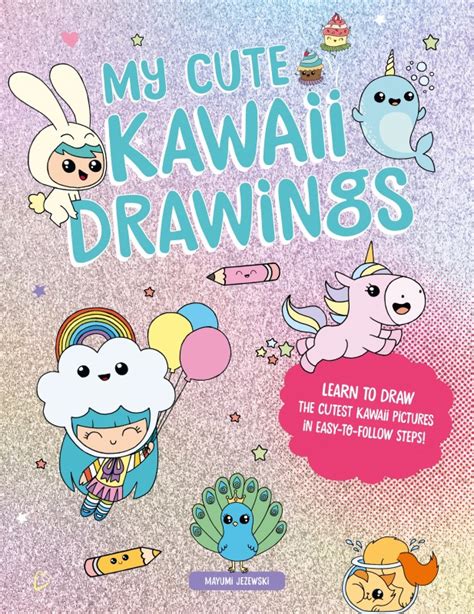 My Cute Kawaii Drawings by Mayumi Jezewski - David and Charles