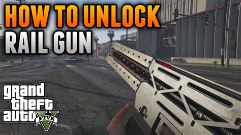 GTA 5 Glitches - UNLOCK THE RAILGUN IN SECONDS! How To Unlock The ...