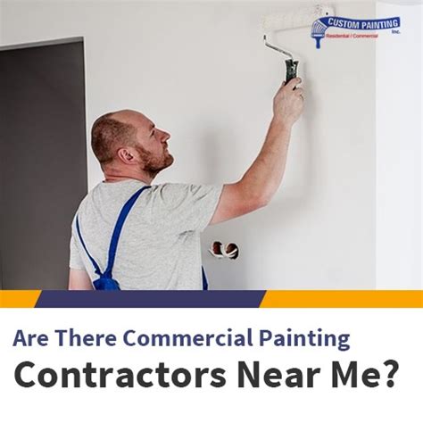 Are There Commercial Painters Near Me? | Custom Painting, Inc.