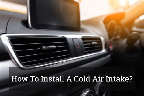 How To Install A Cold Air Intake? | Cold air intake, Cold air, Installation