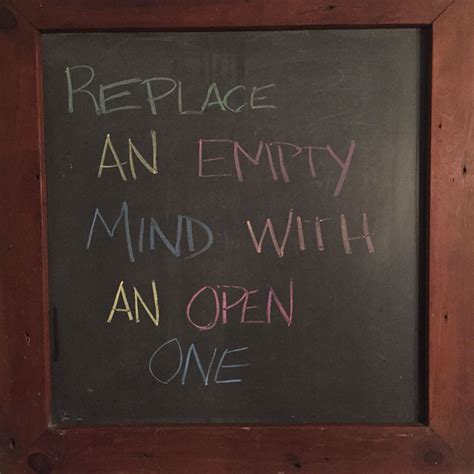 Replace an empty mind | Chalkboard quote art, Mindfulness, Messages