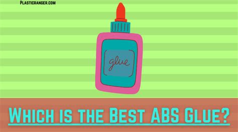 Which is the Best ABS Glue? | The Definitive Guide on Bonding ABS ...