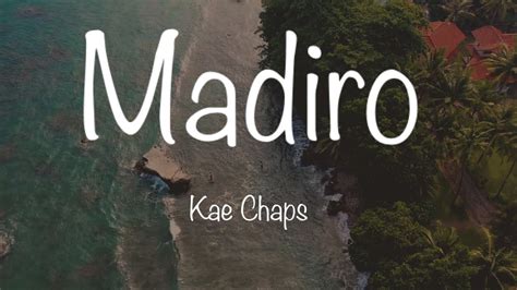 Kae Chaps - Madiro (official lyric video) - YouTube