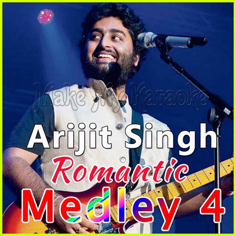 Arijit Singh Romantic Medley 4 Karaoke | MP3 Karaoke