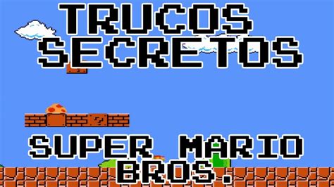 Trucos Secretos: Super Mario Bros. Glitches Nes Mini Classic - YouTube