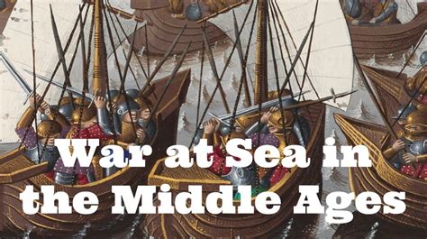 War at Sea in the Middle Ages