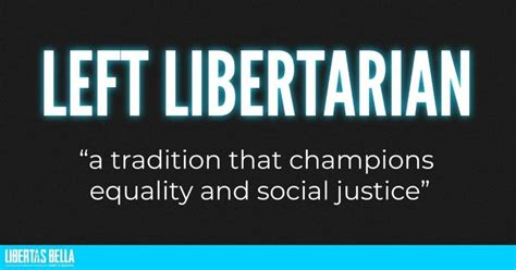 Left Libertarian: A Tradition That Champions Equality and Social ...