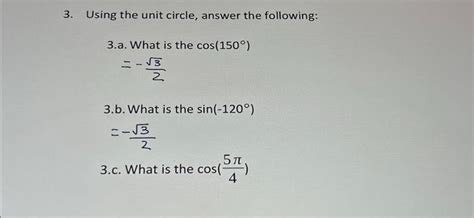 Solved 3. Using the unit circle, answer the following: 3.a. | Chegg.com