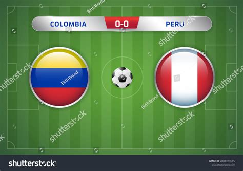 Colombia Vs Peru Scoreboard Broadcast Template Stock Vector (Royalty ...