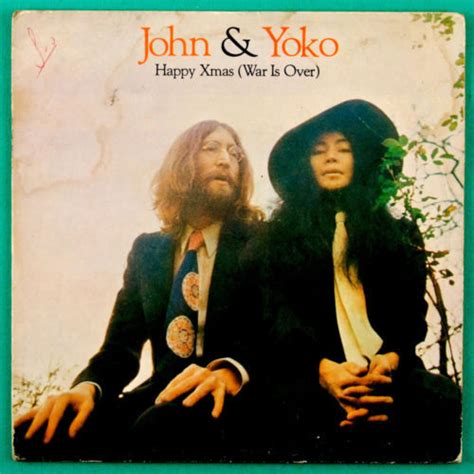 John Lennon and Yoko Ono & Plastic Ono Band – “Happy Xmas (War is Over ...