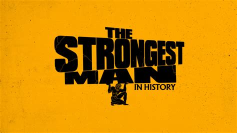 Watch The Strongest Man in History Full Episodes, Video & More ...