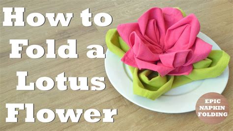 How to Fold a Lotus Flower Napkin - 2 minute tutorial - Episode 14 ...